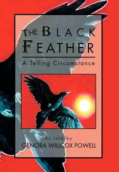 Hardcover The Black Feather: A Telling Circumstance Book