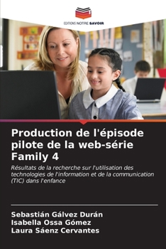 Production de l'épisode pilote de la web-série Family 4