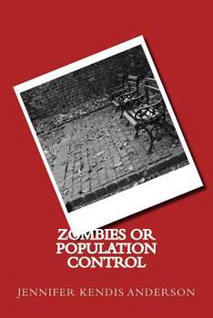 Paperback Zombies or Population Control Book