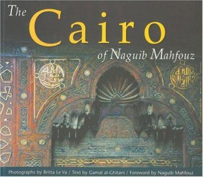 Paperback The Cairo of Naguib Mahfouz Book