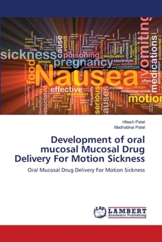 Paperback Development of oral mucosal Mucosal Drug Delivery For Motion Sickness Book