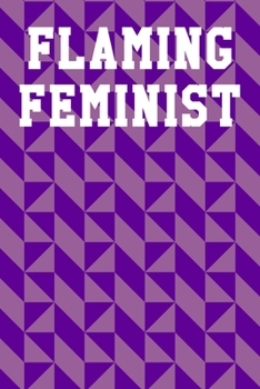 Paperback Flaming Feminist: Dot Grid Notebook 6"x9" 120 Pages Book