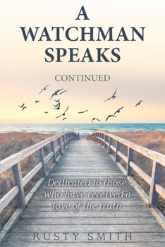 Paperback A Watchman Speaks--Continued Book