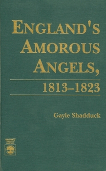 Hardcover England's Amorous Angels, 1813-1823 Book