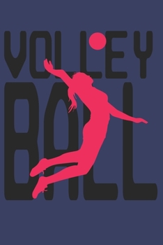 Volleyball: 6"x9" notebook lined paper as a gift for Volleyball Fans  | Great gift makes Volleyball Girls and Women happy Journal for Writing