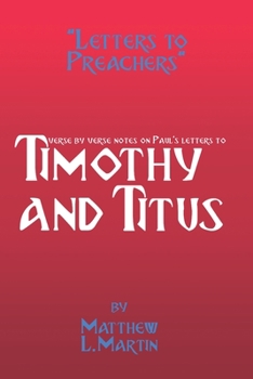 Paperback Letters to Preachers: verse by verse notes on 1-2 Timothy and Titus Book