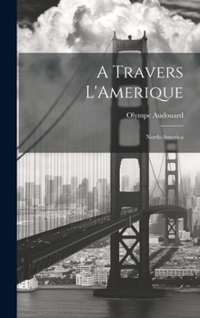 A Travers L'Amerique: North-America