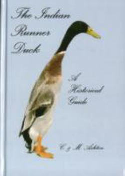 Hardcover The Indian runner duck - a historical guide Book