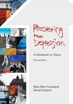 Paperback Recovering from Depression: A Workbook for Teens, Revised Edition Book