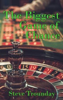 Hardcover The Biggest Game of Chance Book
