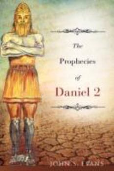 Hardcover The Prophecies of Daniel 2 Book