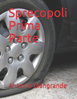 Paperback Sprecopoli Prima Parte [Italian] Book