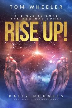 Paperback Rise Up! Daily Nuggets: 365 Daily Devotionals for Spiritual Growth and Renewal, Paperback Book