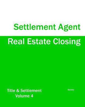 Paperback Real Estate Closing - Settlement Agent Book