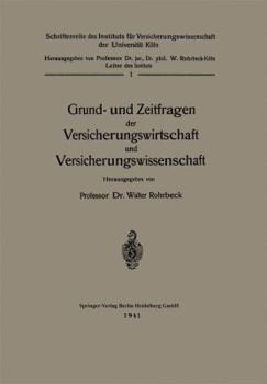 Paperback Grund- Und Zeitfragen Der Versicherungswirtschaft Und Versicherungswissenschaft [German] Book