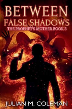 Paperback Between False Shadows Book