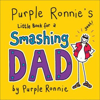 Hardcover Purple Ronnie's Little Book for a Smashing Dad Book