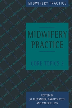 Paperback Midwifery Practice: Core Topics 3: Postnatal Book