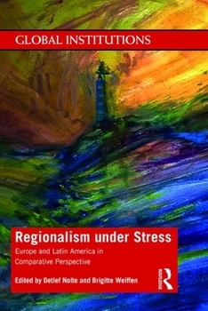 Paperback Regionalism Under Stress: Europe and Latin America in Comparative Perspective Book