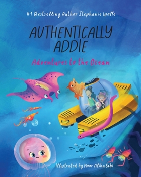 Paperback Authentically Addie: Adventures to the Ocean Book