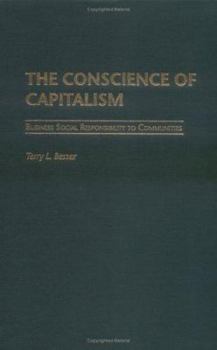 Hardcover The Conscience of Capitalism: Business Social Responsibility to Communities Book