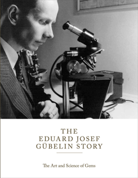 Hardcover The Eduard Josef G?belin Story: The Art and Science of Gems Book