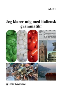 Paperback Jeg klarer mig med italiensk grammatik!: A1 - B1 [Danish] Book