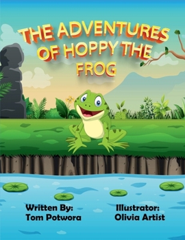 Paperback The Adventures of Hoppy the Frog Book