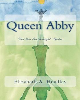 Paperback Queen Abby: Mini-Masters Dream Book Series Book