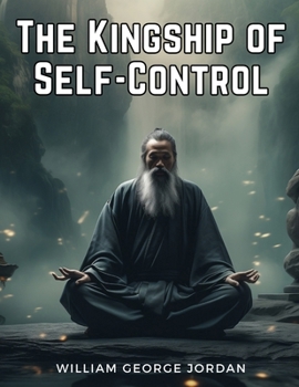 Paperback The Kingship of Self-Control Book