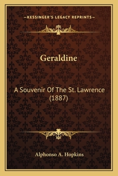 Geraldine: A Souvenir of the St. Lawrence
