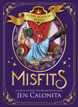 Misfits - Book #1 of the Royal Academy Rebels