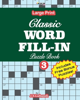 Paperback Classic WORD FILL-IN Puzzle Book; Vol.3 [Large Print] Book