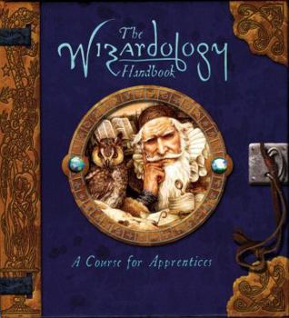 Spiral-bound The Wizardology Handbook: A Course for Apprentices Book