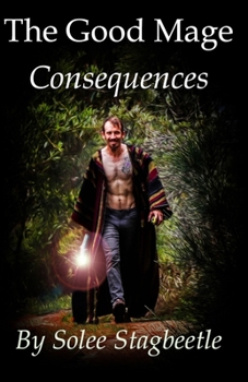 Paperback The Good Mage: Consequences Book