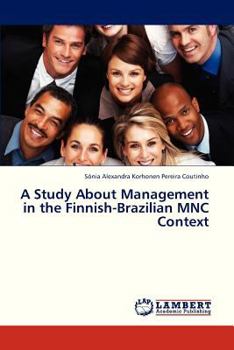 Paperback A Study about Management in the Finnish-Brazilian Mnc Context Book