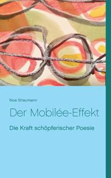 Paperback Der Mobilée-Effekt: Die Kraft schöpferischer Poesie [German] Book