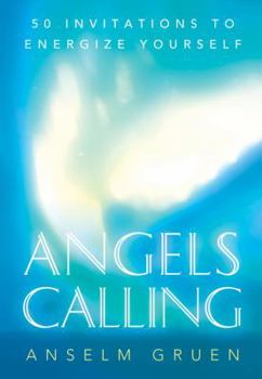 Hardcover Angels Calling: 50 Invitations to Energize Your Life Book