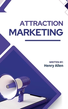 Attraction Marketing (Preparation for Success)
