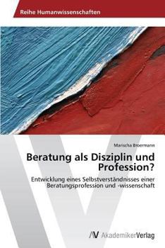 Paperback Beratung ALS Disziplin Und Profession? [German] Book