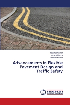 Paperback Advancements in Flexible Pavement Design and Traffic Safety Book