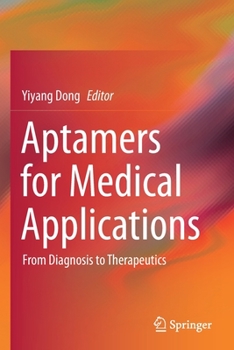 Paperback Aptamers for Medical Applications: From Diagnosis to Therapeutics Book