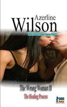 Paperback The Wrong Woman II: The Healing Process Book