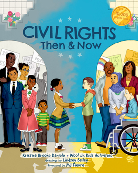 Paperback Civil Rights Then and Now: A Timeline of Past and Present Social Justice Issues in America (Black History Book for Kids) Book