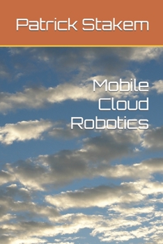 Paperback Mobile Cloud Robotics Book