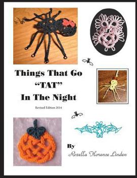 Paperback Things That Go TAT in the Night: Revised Edition 2014 Book