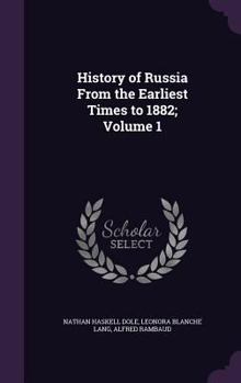 Hardcover History of Russia From the Earliest Times to 1882; Volume 1 Book