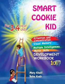 Paperback Smart Cookie Kid For 3-4 Year Olds Attention and Concentration Visual Memory Multiple Intelligences Motor Skills Book 1A (Developmental Workbook) Book