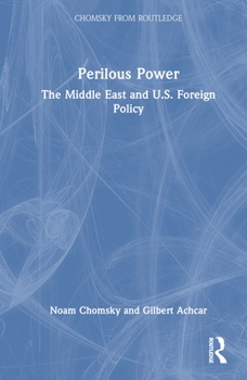 Hardcover Perilous Power: The Middle East and U.S. Foreign Policy Book