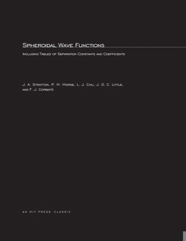 Paperback Spheroidal Wave Functions: Including Tables of Separation Constants and Coefficients Book